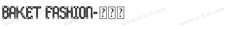 Baket Fashion字体转换